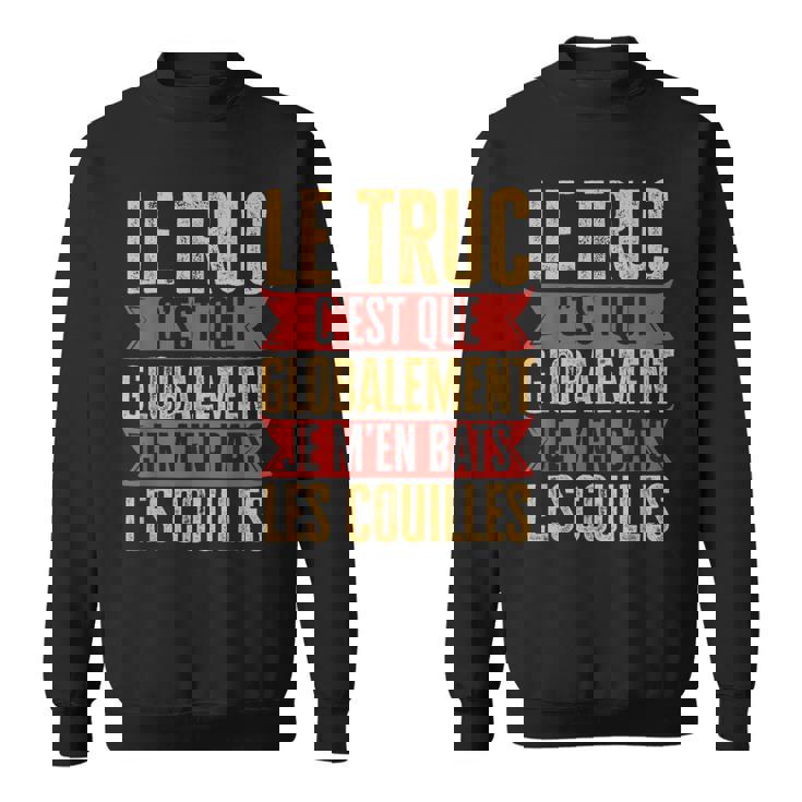 Humour Je M'en Bats Les Couilles Sweater e
