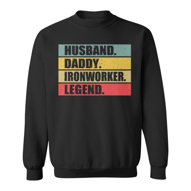 Husband Dad Ironworker Quote Vintage Fathers Day Sweatshirt