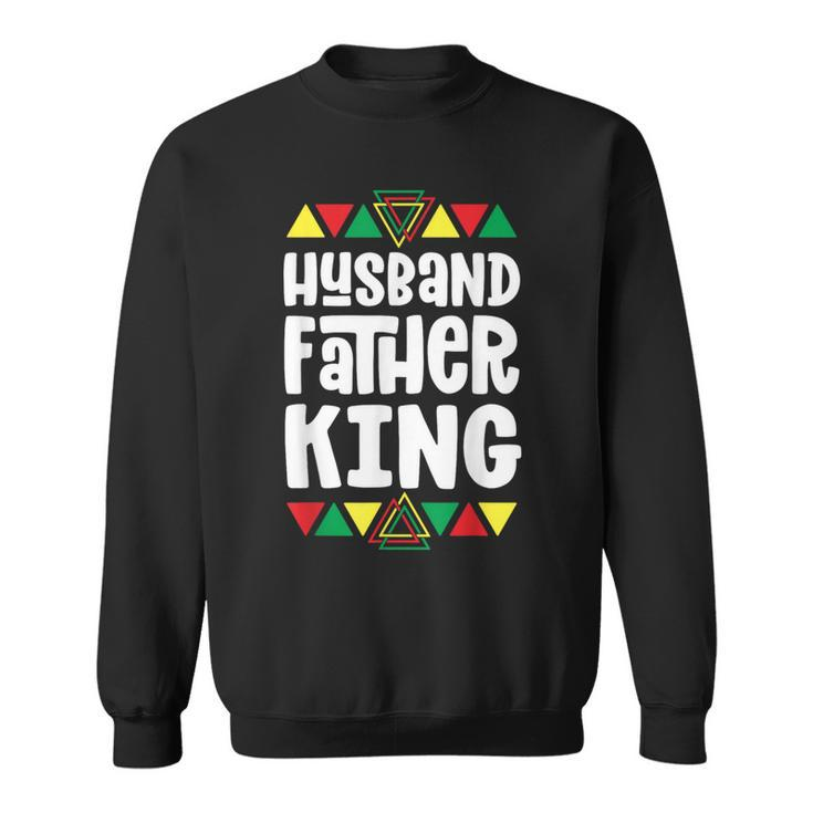 Husband Father King Black Pride For Dad Sweatshirt