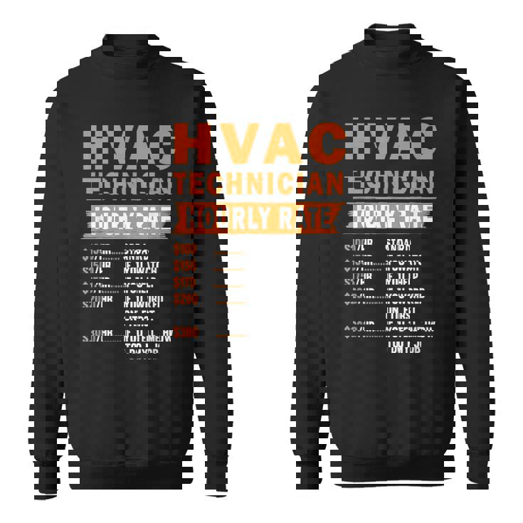 Hvac Technician Hourly Rate Hvac Mechanic Quote Sweatshirt