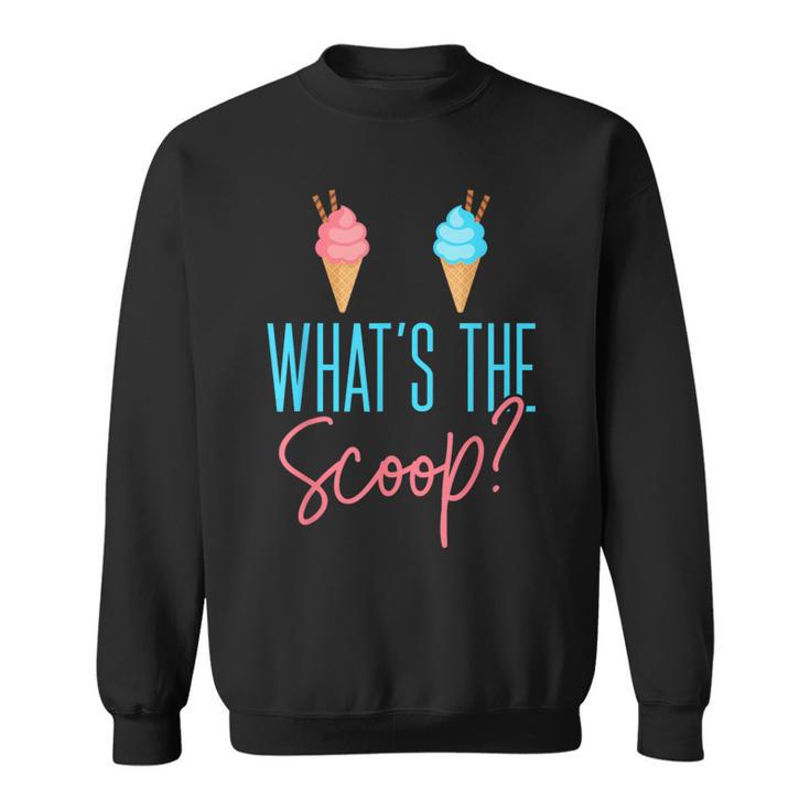 Ice Cream Gender Reveal What The Scoop Sweatshirt