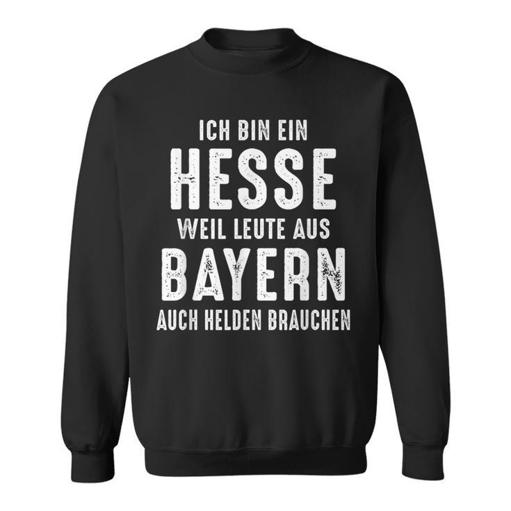 Ich Bin Ein Hesse Saying Frankfurt Fan Sweatshirt
