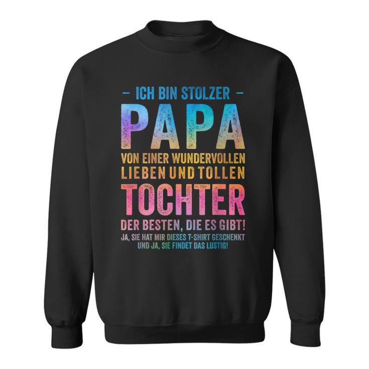 Ich Bin Stolzer Papa Einer Wundervolltochter Sweatshirt