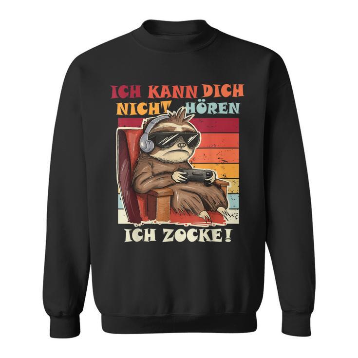 Ich Kann Dich Nicht Hören Ich Zocke Gamer Faultier Sweatshirt