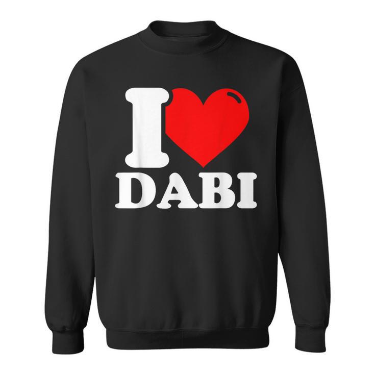 Ich Liebe Dabiornamen Sweatshirt