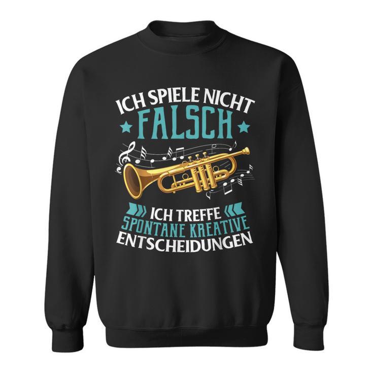 Ich Spiel Nicht Falsch Sweatshirt