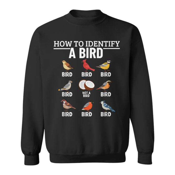 How To Identify A Bird Bird Watching Sweatshirt