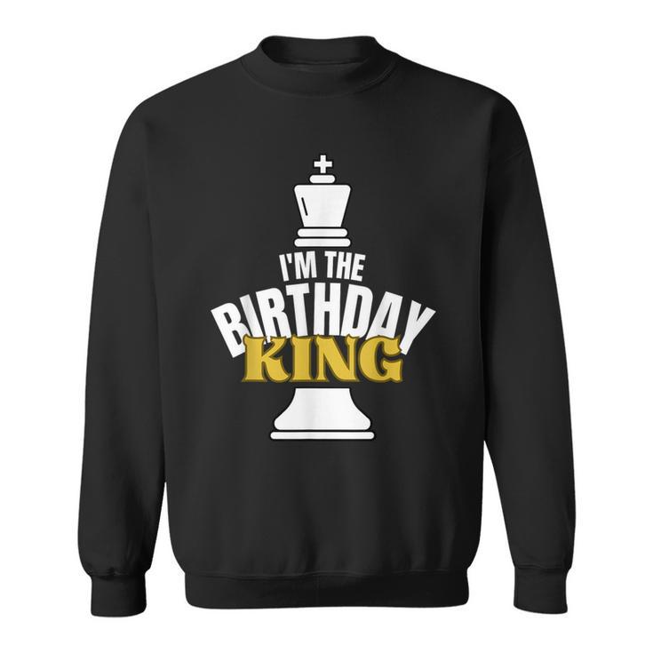 I'm The Birthday King Chess Lover Matching Family Party Sweatshirt