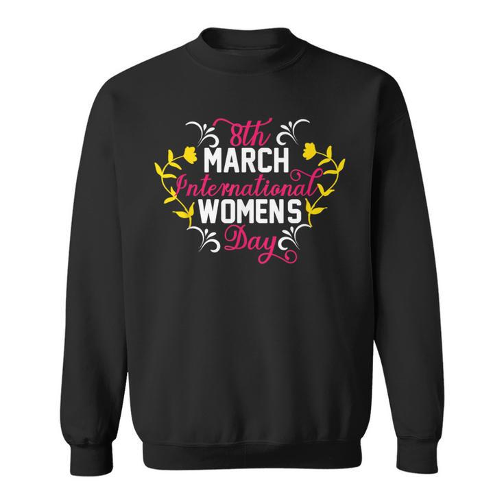 International Women's Day 2024 8 March Sweatshirt