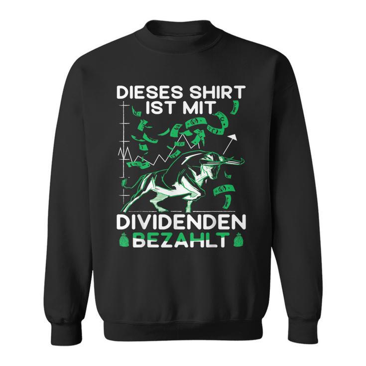 Ist Mit Dividenden Bezahlt Aktien Stock Exchange Sweatshirt