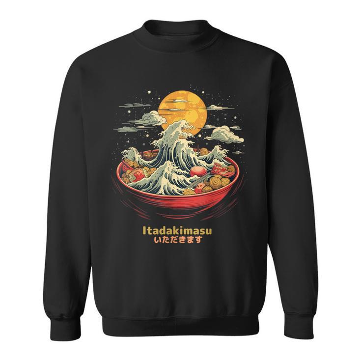 Itadakimasu Japanese Ramen Noodles & Anime Love Sweatshirt