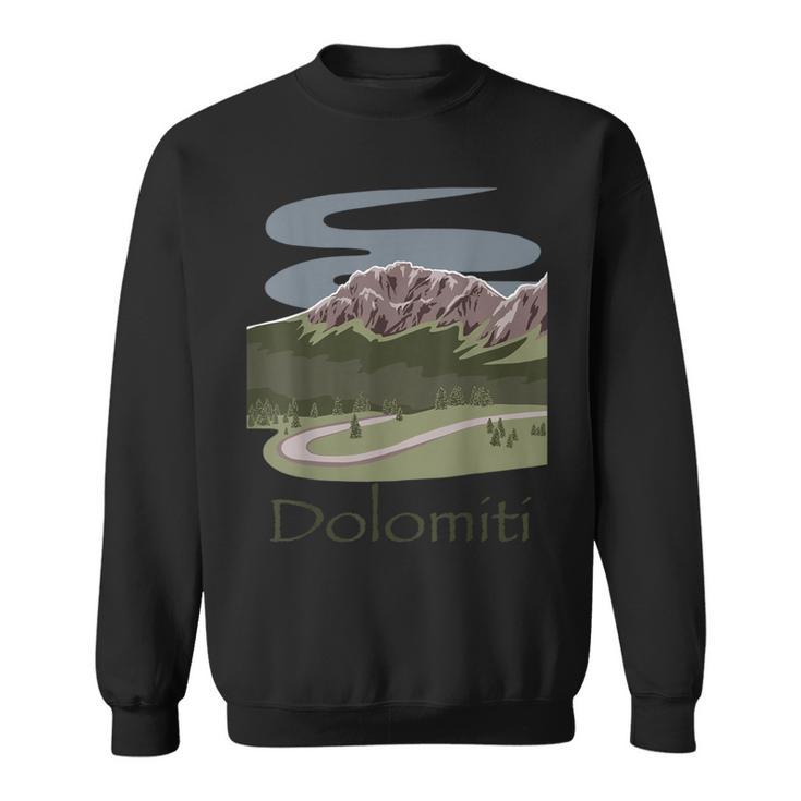 Italian Dolomites Hiking Travel The Alps Apparel Sweatshirt