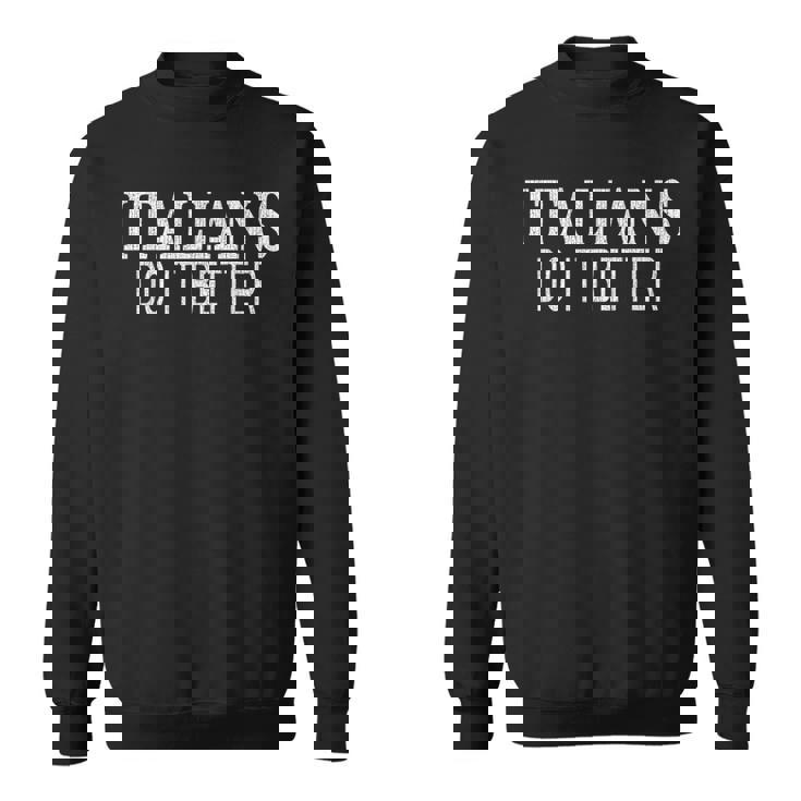 Italians Do It Better Envejecida Camisa de entrenamiento