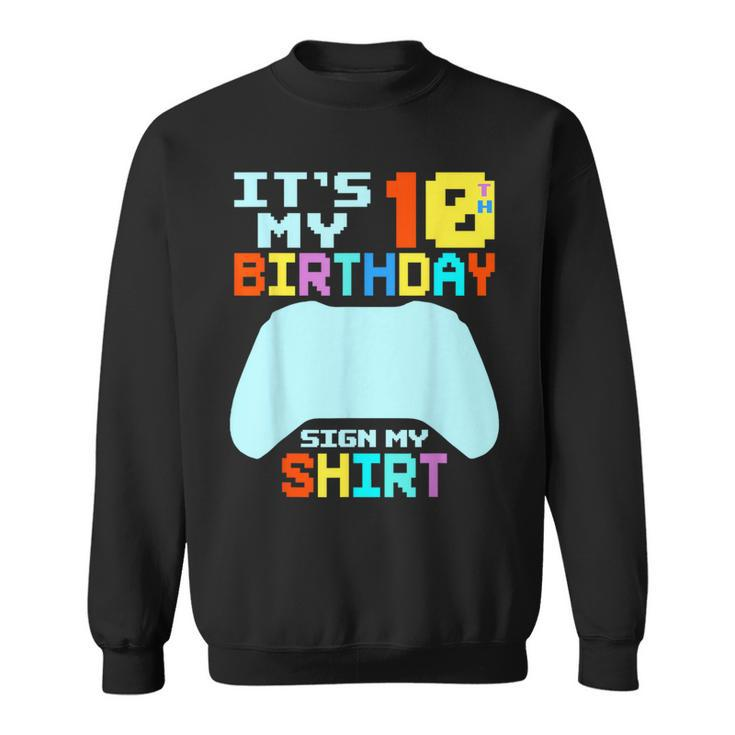 It's My 10Th Birthday Sign My 10 Years Old Boy Gamer Sweatshirt