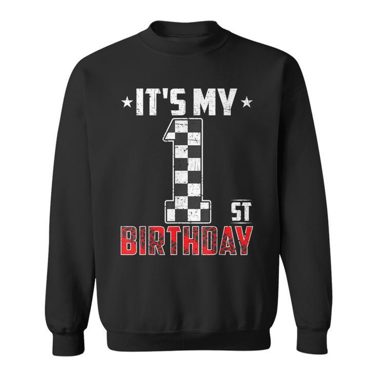 It's My 1St Birthday Race Car 1 Year Old Birthday Pit Crew Sweatshirt