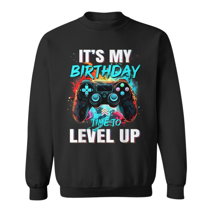 It's My Birthday Boy Time To Level Up Video Game Birthday Sweatshirt