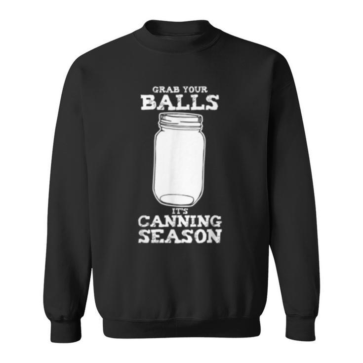 It's Canning Season Vintage Glass Jar Mason Jar Sweatshirt