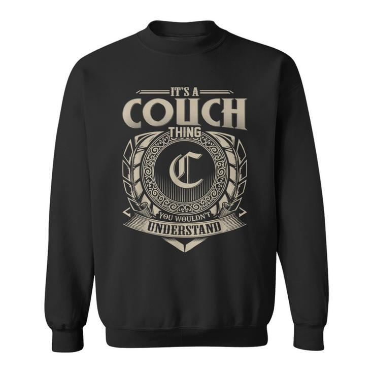 It's A Couch Thing You Wouldn't Understand Name Vintage Sweatshirt