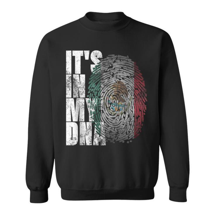 It's In My Dna Mexican Proud Hispanic Mexico Flag Sweatshirt