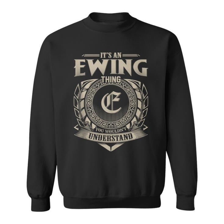 It's An Ewing Thing You Wouldn't Understand Name Vintage Sweatshirt