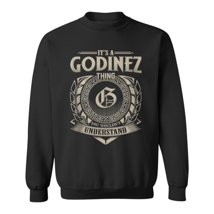 It's A Godinez Thing You Wouldn't Understand Name Vintage Sweatshirt