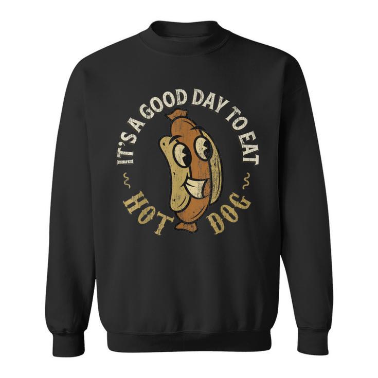 It's A Good Day To Eat Hot Dog Vintage Junk Food Party Sweatshirt