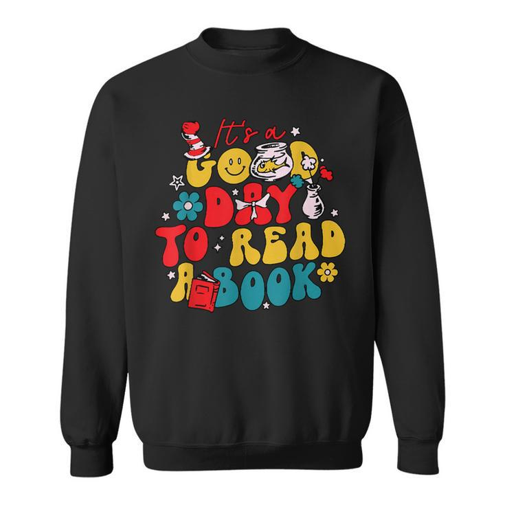 It's A Good Day To Read A Book Reading Day Cat Teachers Sweatshirt