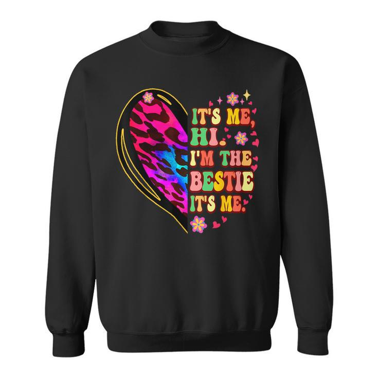 It's Me Hi I'm The Bestie It’S Me Love Leopard Heart Tie Dye Sweatshirt