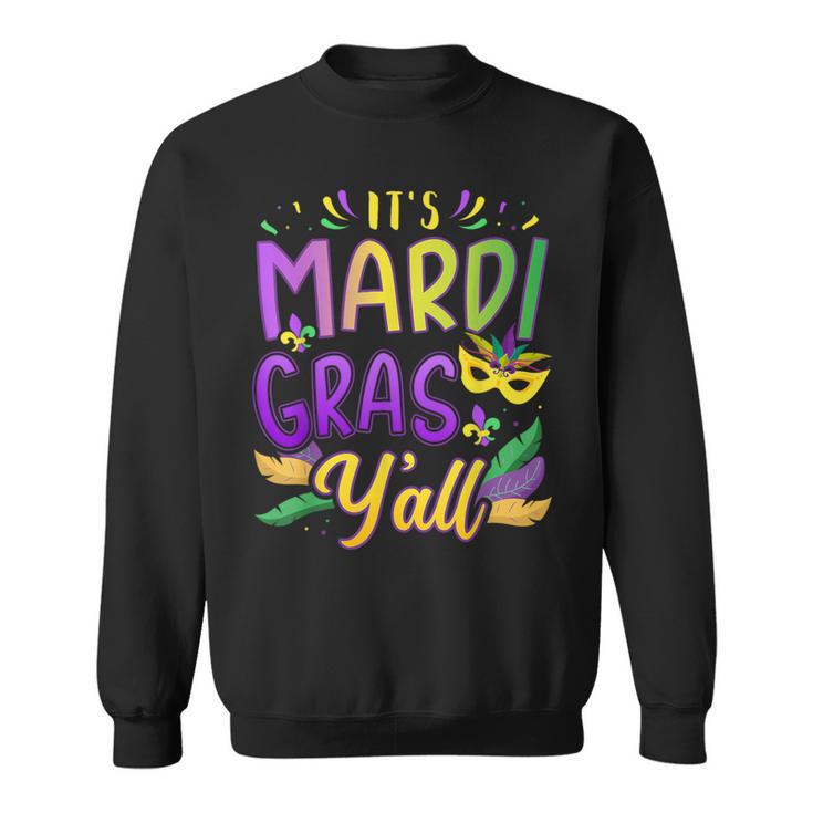 It's Mardi Gras Y'all With Mask And Fleur De Lis Sweatshirt