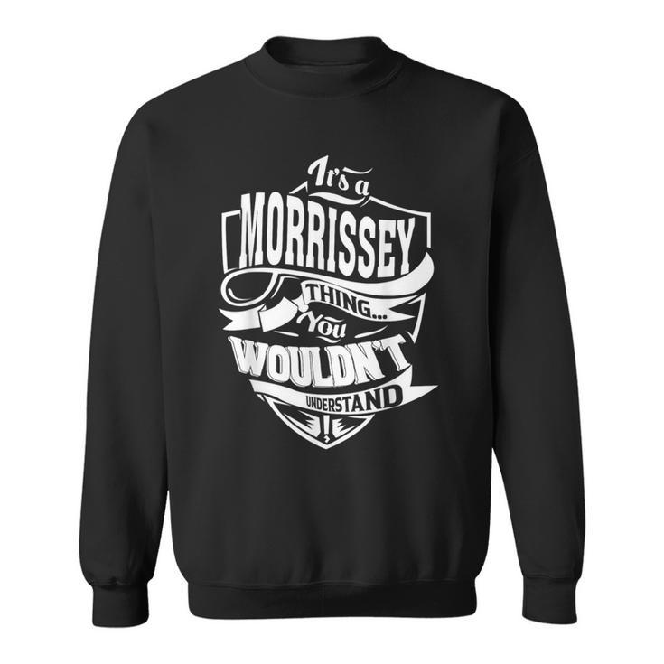 It's A Morrissey Thing Sweatshirt