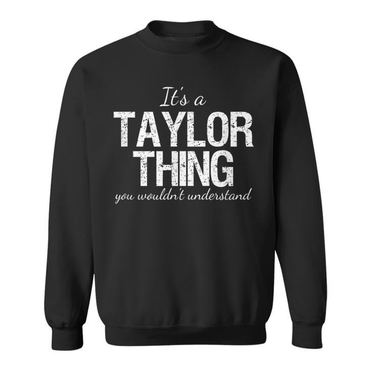 It's A Taylor Thing Matching Family Reunion Pride Heritage Sweatshirt