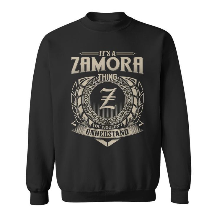 It's A Zamora Thing You Wouldn't Understand Name Vintage Sweatshirt