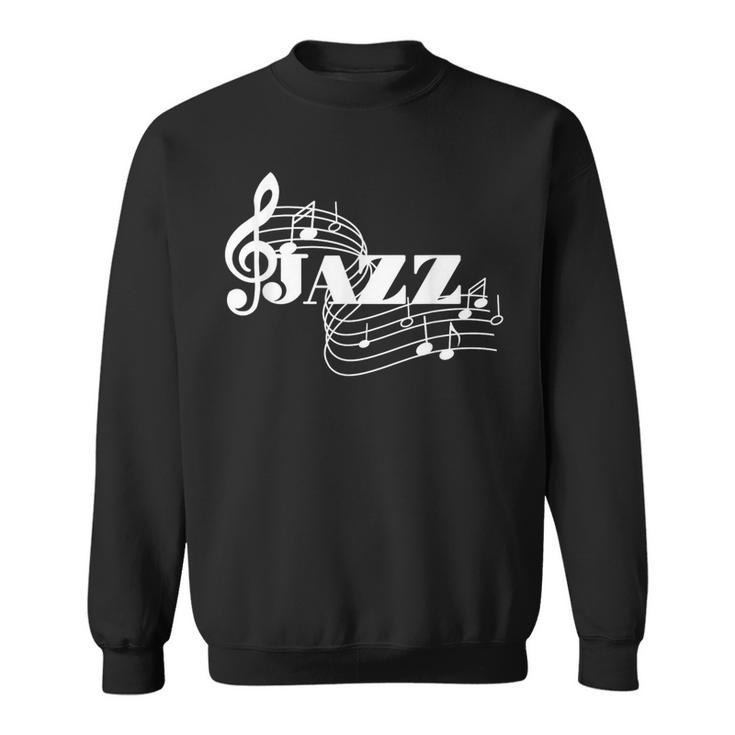 Jazz Musician Sheet Music Jazz Notes Sweatshirt