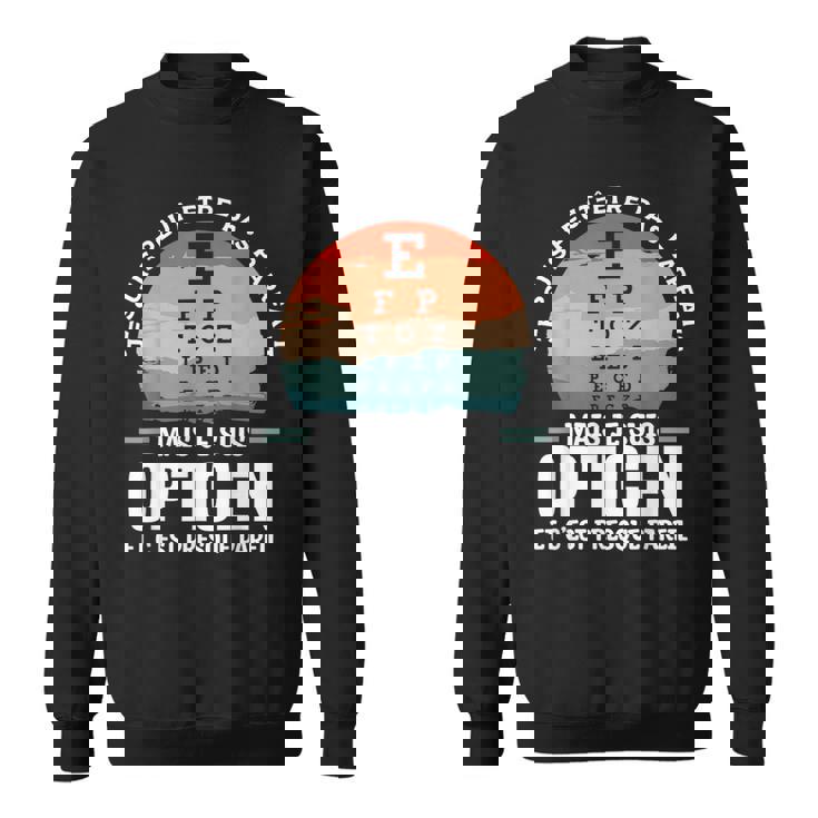 Je Suis Peut-Être Pas Parfait Mais Je Suis Opticien Sweater e
