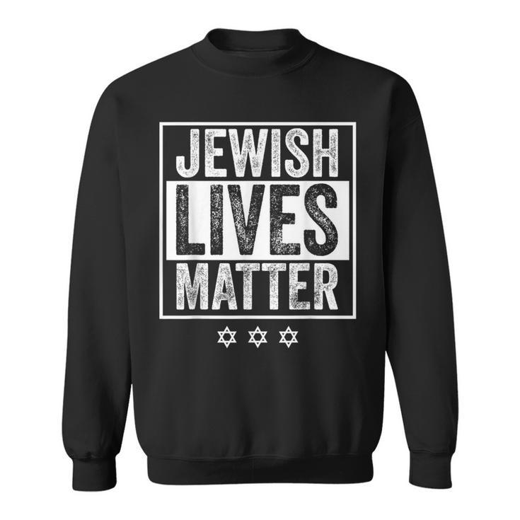 Jewish Lives Matter Stop Anti-Semitism Star Of David Sweatshirt