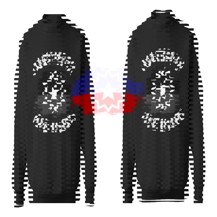 June 19 1865 Black Freedom Black History Junenth Flag Sweatshirt