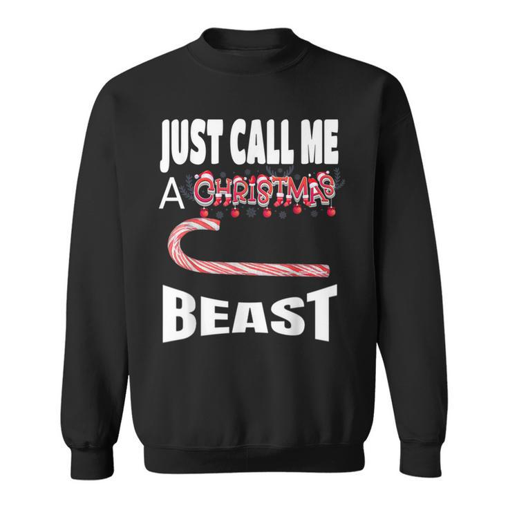 Just Call A Christmas Beast With Cute Candy Cane Sweatshirt