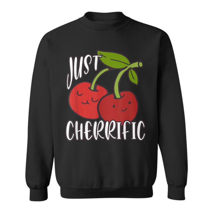 Just Cherrific Cute Cherry And Red Cherries Sweatshirt