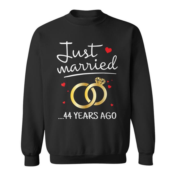 Just Married 44 Years Ago Couple 44Th Anniversary Sweatshirt