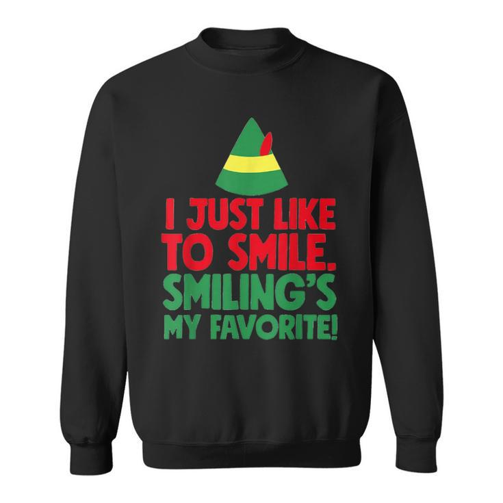 Just Like To Smile Smiling's My Favorite Elf Christmas Sweatshirt
