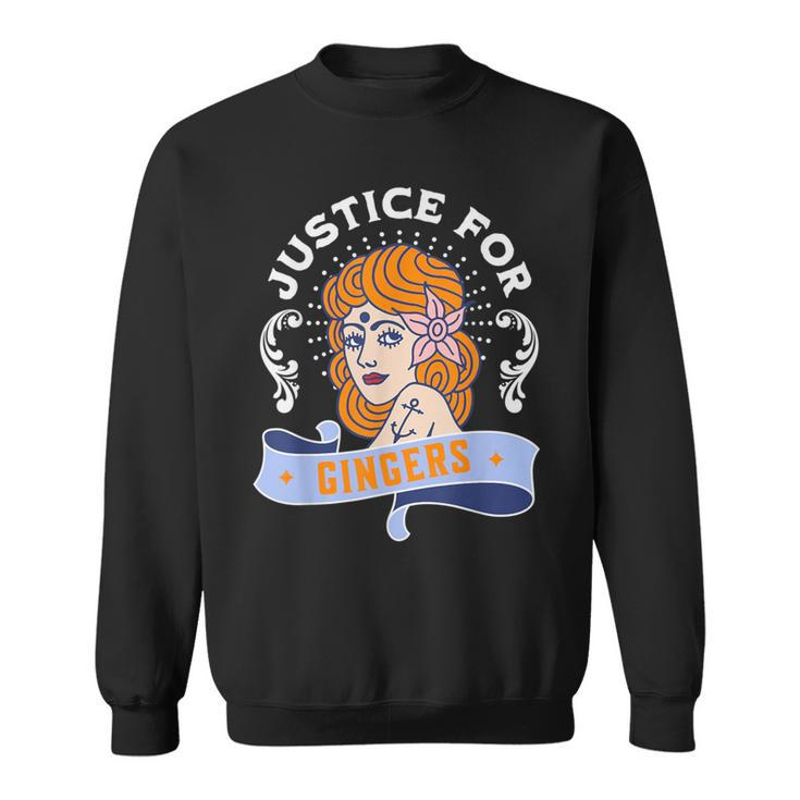 Justice For Gingers Redhead Pride Sweatshirt