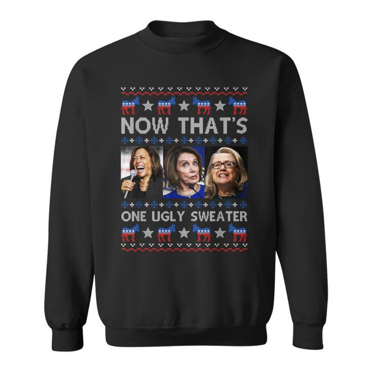 Kamala Harris Pelosi Hillary Now That’S One Ugly Christmas Sweatshirt