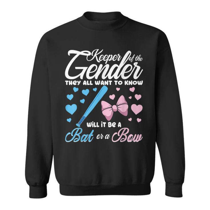 Keeper Of The Gender Bat Or Bow Gender Reveal For Sweatshirt