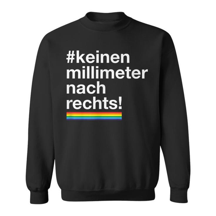 Keinen Millimeter Nach Rechts Lgbt Democratie Love Sweatshirt