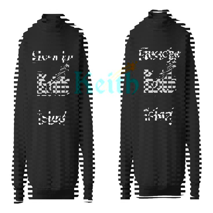 Keith Custom Name Saying Personalized Names Sweatshirt