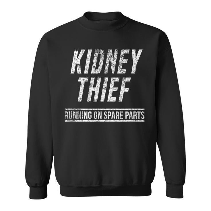 Kidney Thief Running On Spare Parts Organ Sweatshirt
