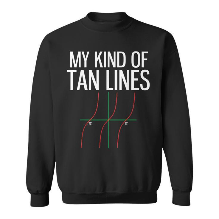 My Kind Of Tan Lines Math Pun Trigonometry Sweatshirt