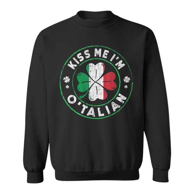 Kiss Me I'm O'talian Italian St Patrick's Day Sweatshirt