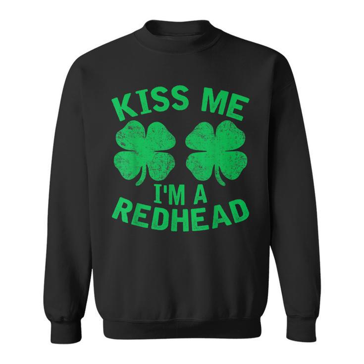 Kiss Me I'm A Redhead St Patrick's Day Irish Ginger Sweatshirt