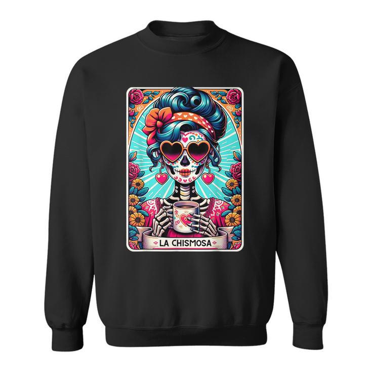 La Chismosa Tarot Card Mexican Chisme Latina Skeleton Sweatshirt